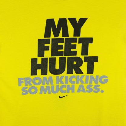 Nike My Feet Hurt From Kicking Ass Tee - L/XL